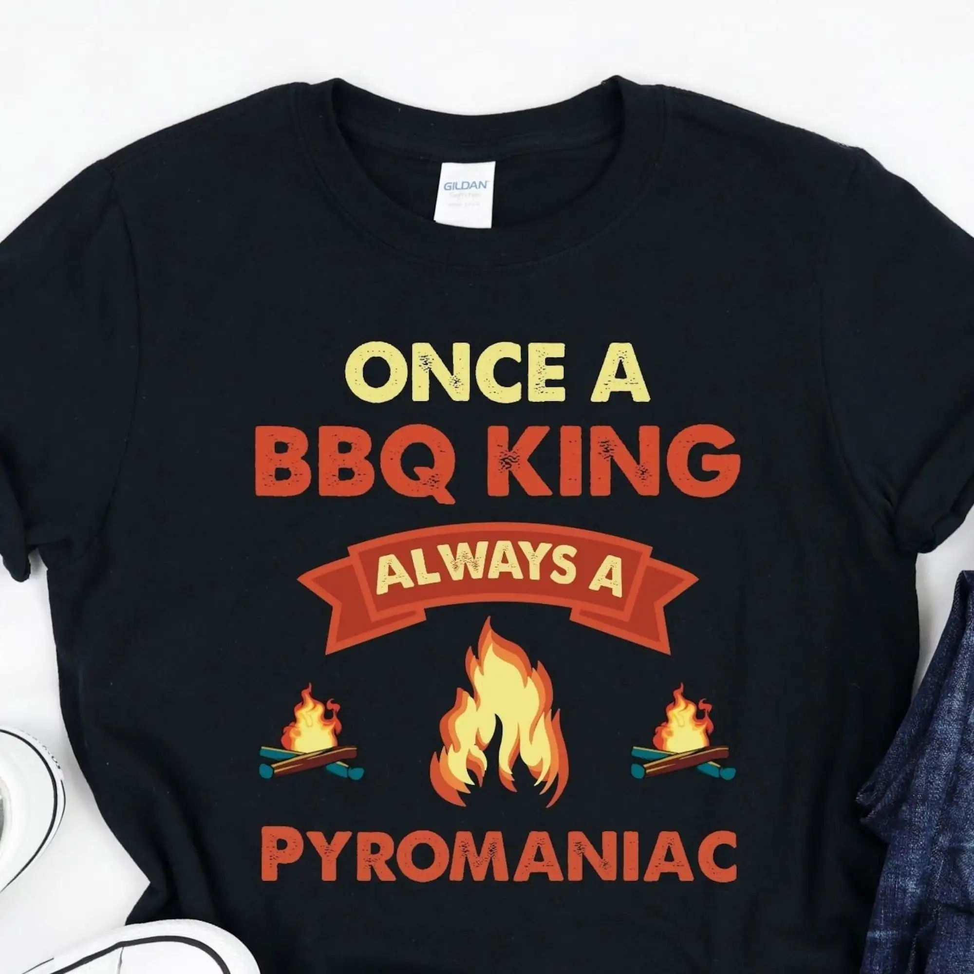 Once A Bbq King Always Pyromaniac Smoking Cooking Sausage Meat Barbecue Smoker Ribeye Fatherhood Dad T Shirt Sweat