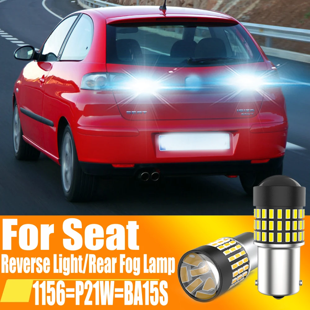 2pcs P21W LED Reverse Light Backup Lamp 1156 7506 BA15S Bulb For Seat Ibiza 6k Mk2 6l Mk3 Leon Mk1 1p 1m Arona Altea 5p Alhambra