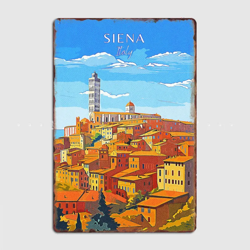 Italy Siena Travel Scenic Spot Poster Metal Sign Custom Retro Kitchen Tin Wall Indoor Room Decoration Home Decor