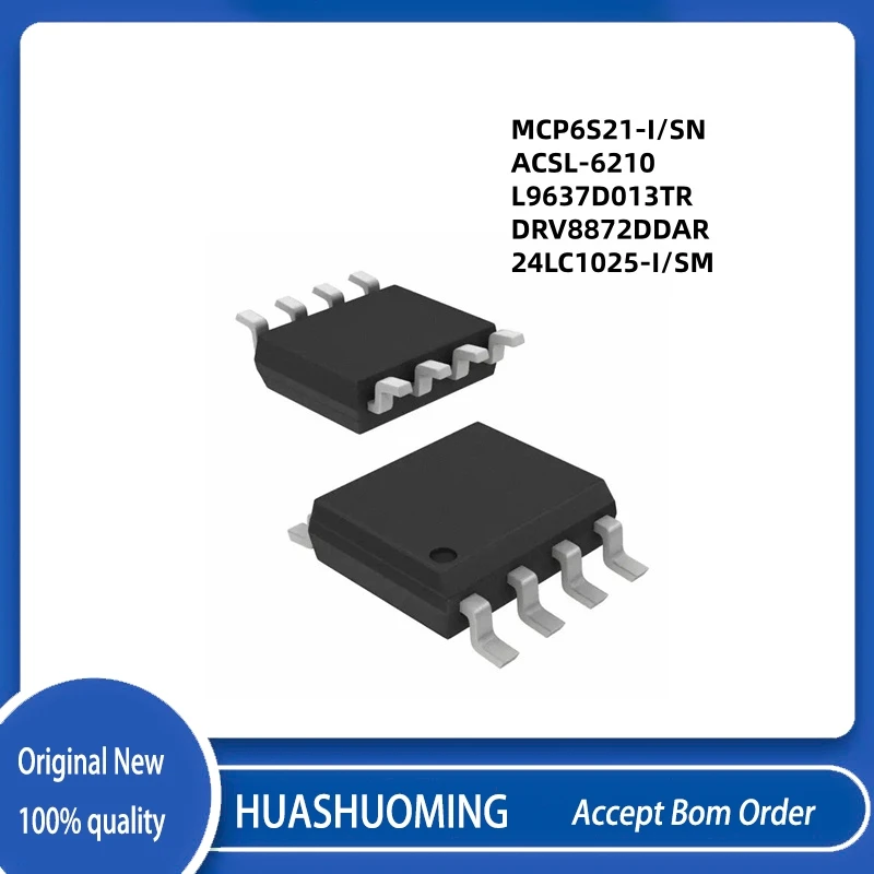 5Pcs/Lot  MCP6S21-I/SN MCP6S21 A6210 ACSL-6210 ACSL6210 L9637D L9637D013TR  DRV8872DDAR DRV8872  24LC1025-I/SM  24LC1025-1 SOP-8
