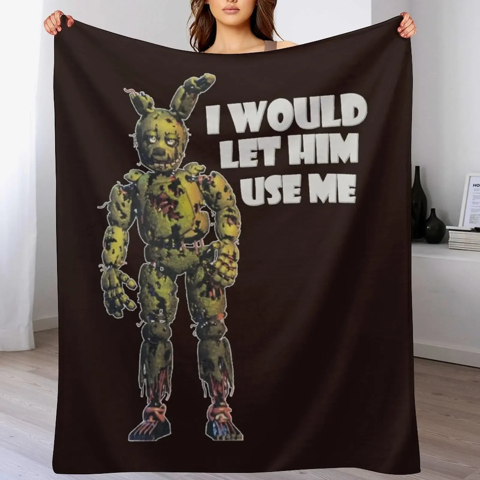 I Would Let Him Use Me (Springtrap) Classic T-Shirt Throw Blanket Sleeping Bag Plaid on the sofa Blankets