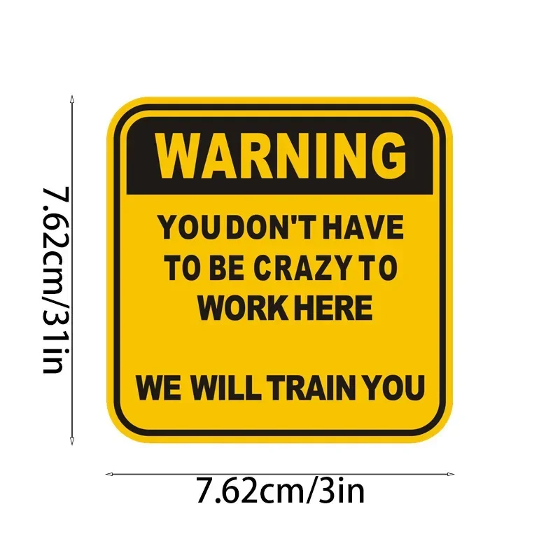 You Don't Have To Be Crazy Warning Waterproof Durable Car Stickers Funny Mechanic Simple Decals For Work Helmet Daily Decor