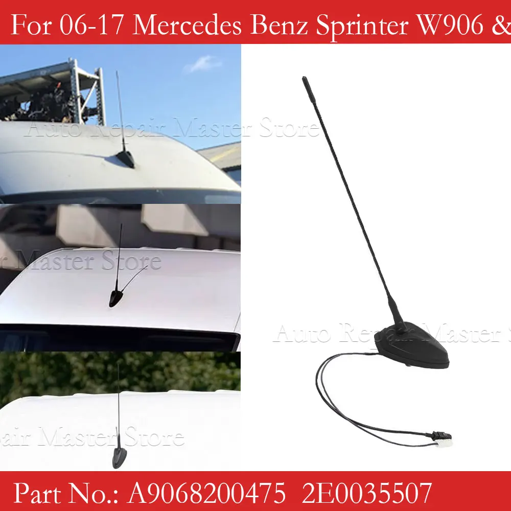 

A9068200475 Car Roof Mounted Radio Antenna Aerial for Mercedes Benz Sprinter W906 & VW Crafter 2006-2017 Car Accessories