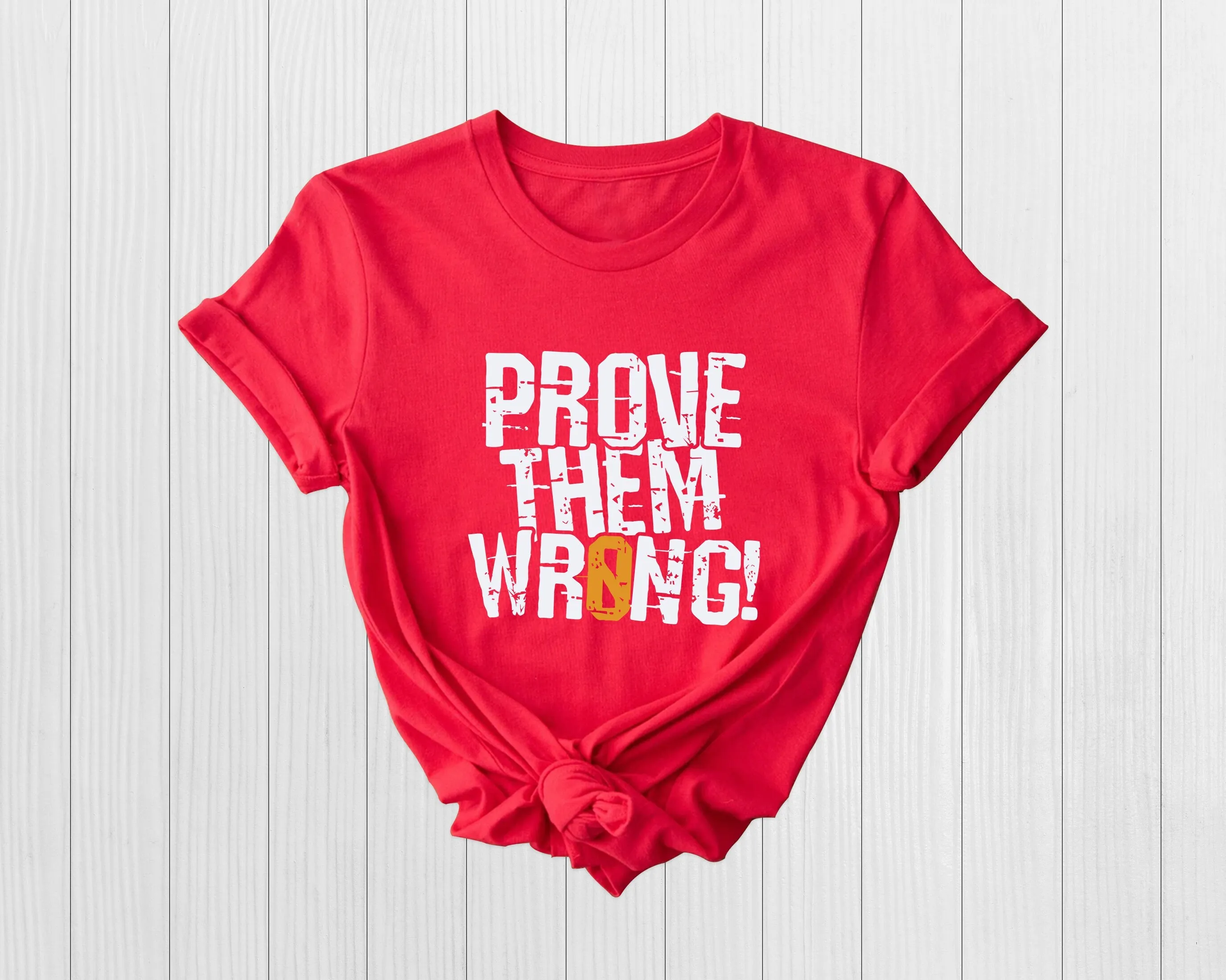 Prove Them Wrong Motivational T Shirt Gamer Adventure Positive Gym Motivation Inspirational