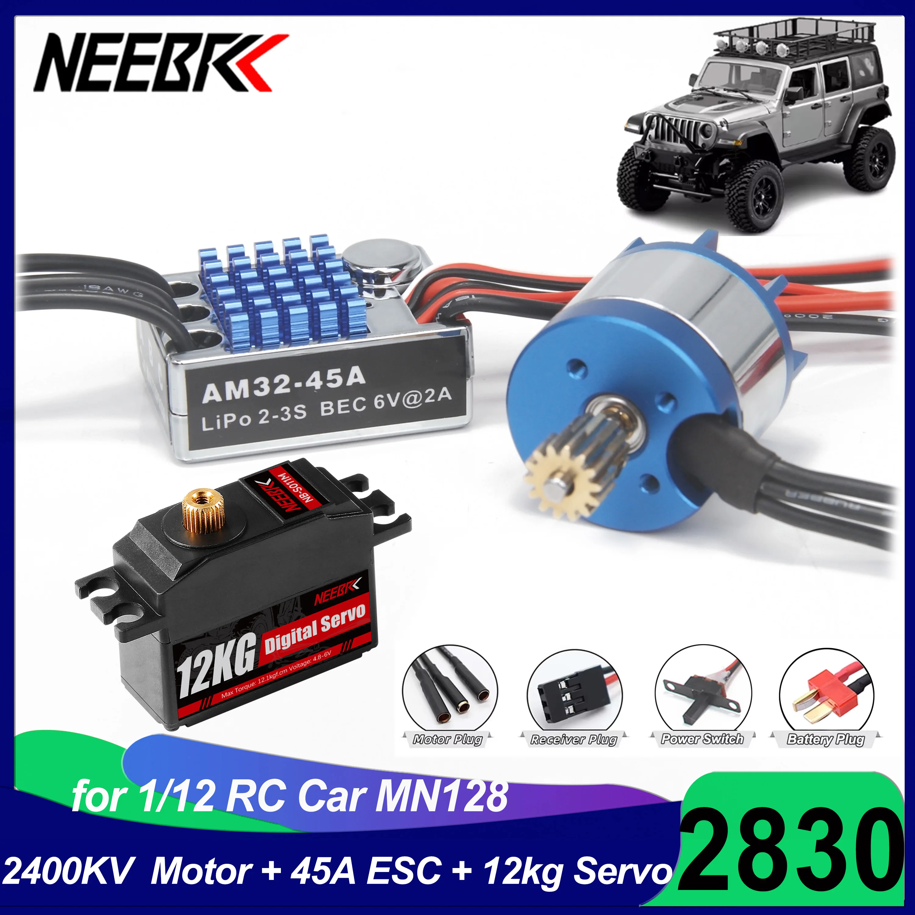 

MN128 1/12 RC Crawler Upgrade Power Kit NEEBRC 2830 2400KV Outrunner Brushless Motor AM32 45A ESC 12kg Servo for Cars Model Toys