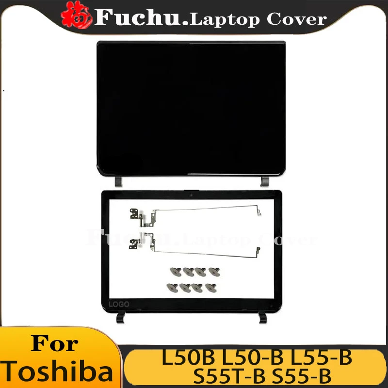 

Laptops Case For Toshiba Satellite L50B L50-B L55-B S55T-B S55-B Screen LCD Back Cover/Front Bezel/Hinges Notebook Accessories