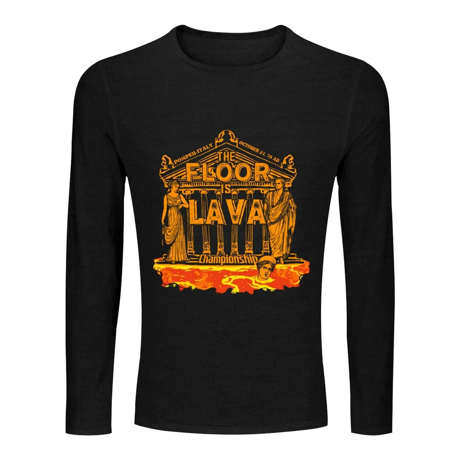 The Floor Is Lava Championship Pompeii Long T-Shirt vintage t shirt plain t-shirt custom t shirt mens plain t shirts