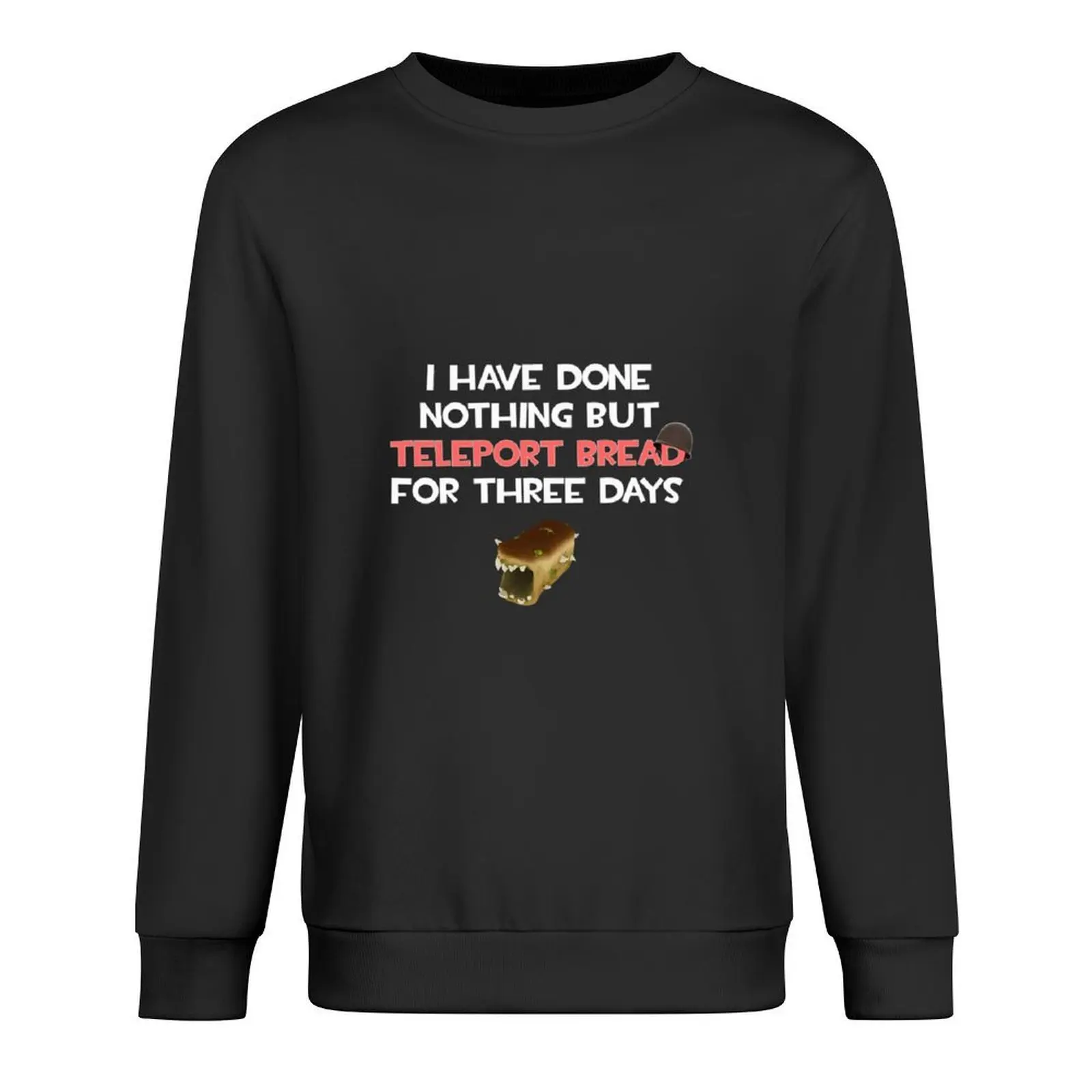 

Team Fortress 2 Tf2 I Have Done Nothing But Teleport Bread For Three Days Tf2 S O L D I E R Funny Amazing Idea Pullover