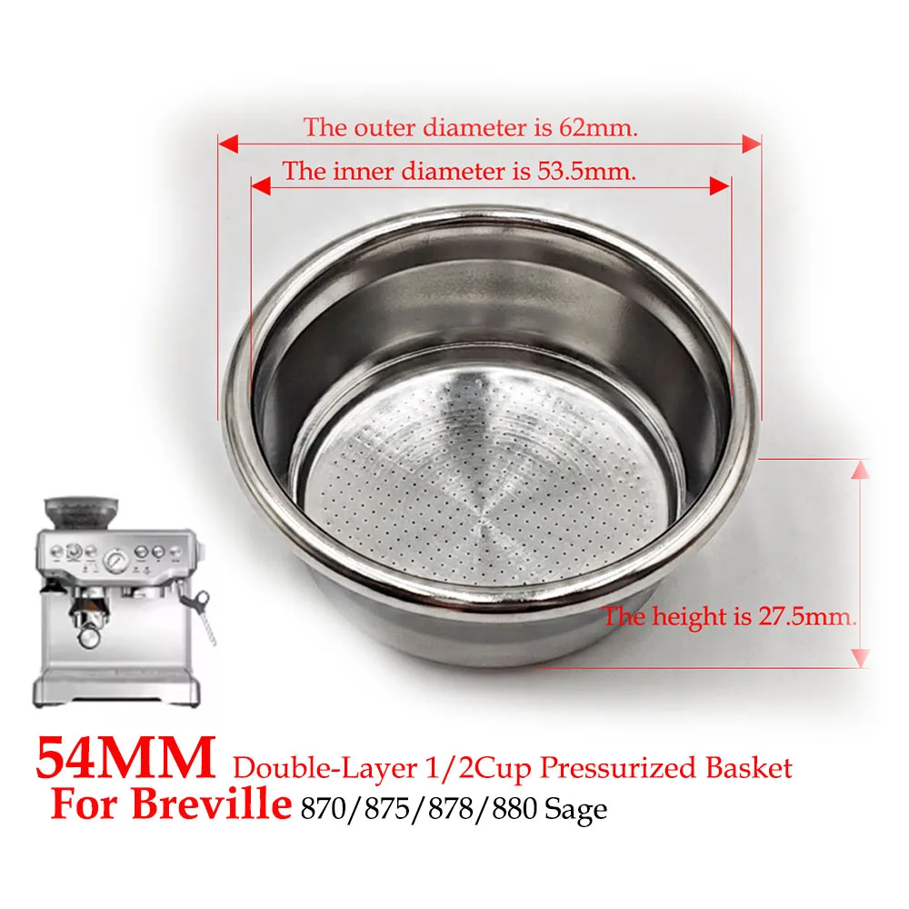 54mm Dual-Layer Pressurized Filter Basket For Breville 870/878 Coffee Machine Dual/Single Cup Stainless Steel Espresso Filter