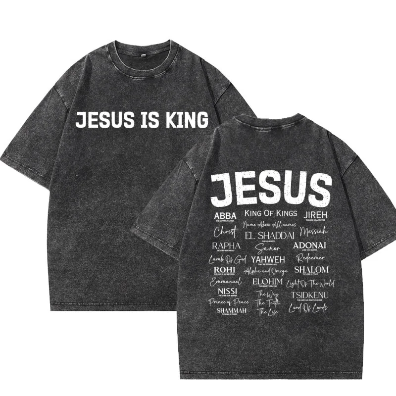 Jesus Is King T Shirt Christian Faith Graphic T Shirts Religious Cotton Short Sleeve Vintage Washed Tshirt Faith Round Neck Man