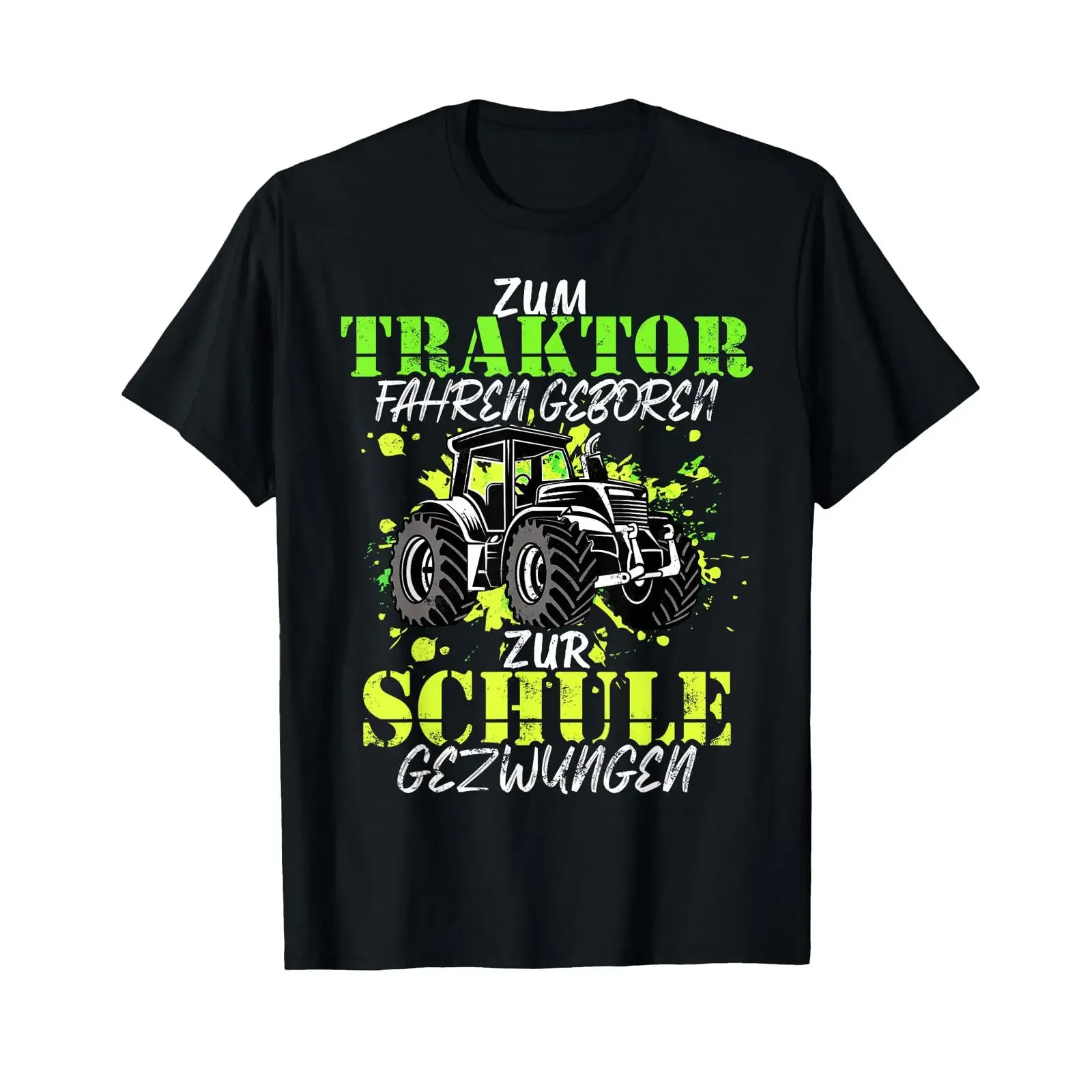 Born to drive a tractor forced go school T shirt vintage Washed designer clothes Unisex Slightly Stretched Versatile Casual