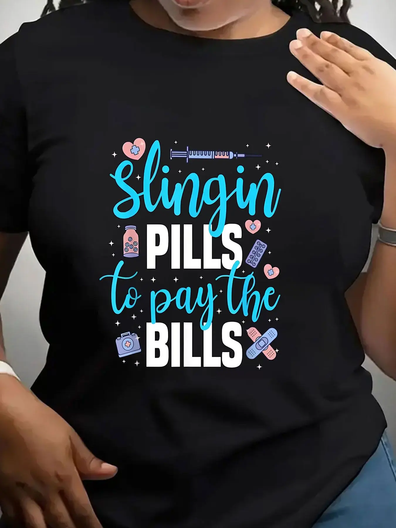 Women's Trendy Crew Neck T-Shirt Slingin Pills to Pay Bills Suitable for Casual Sportswear