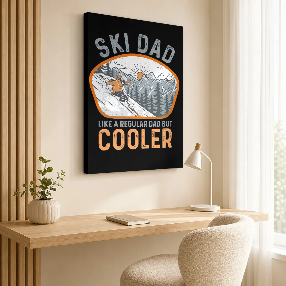 Ski Dad - Like A Regular Dad But Cooler Canvas Poster Customized Modern Aesthetic Wall Art for Dining Room Decor Ready to Hang