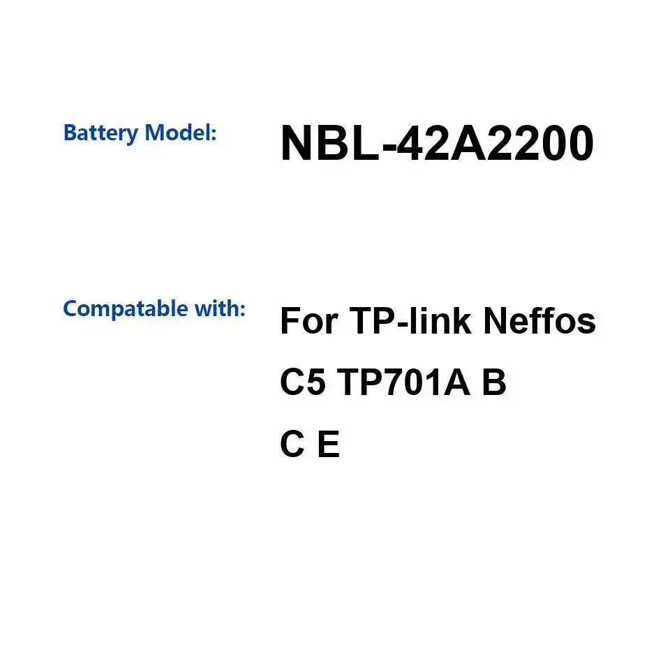 

Nbl-42A2200 2200Mah High Capacity Fast Charging Mobile Phone Battery For TP-Link Neffos C5 TP701A B C E