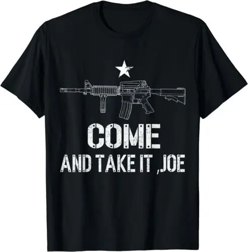 Gun Rights Supporter AR-15 Come And Take It Joe 2A Gun Lover T-Shirt