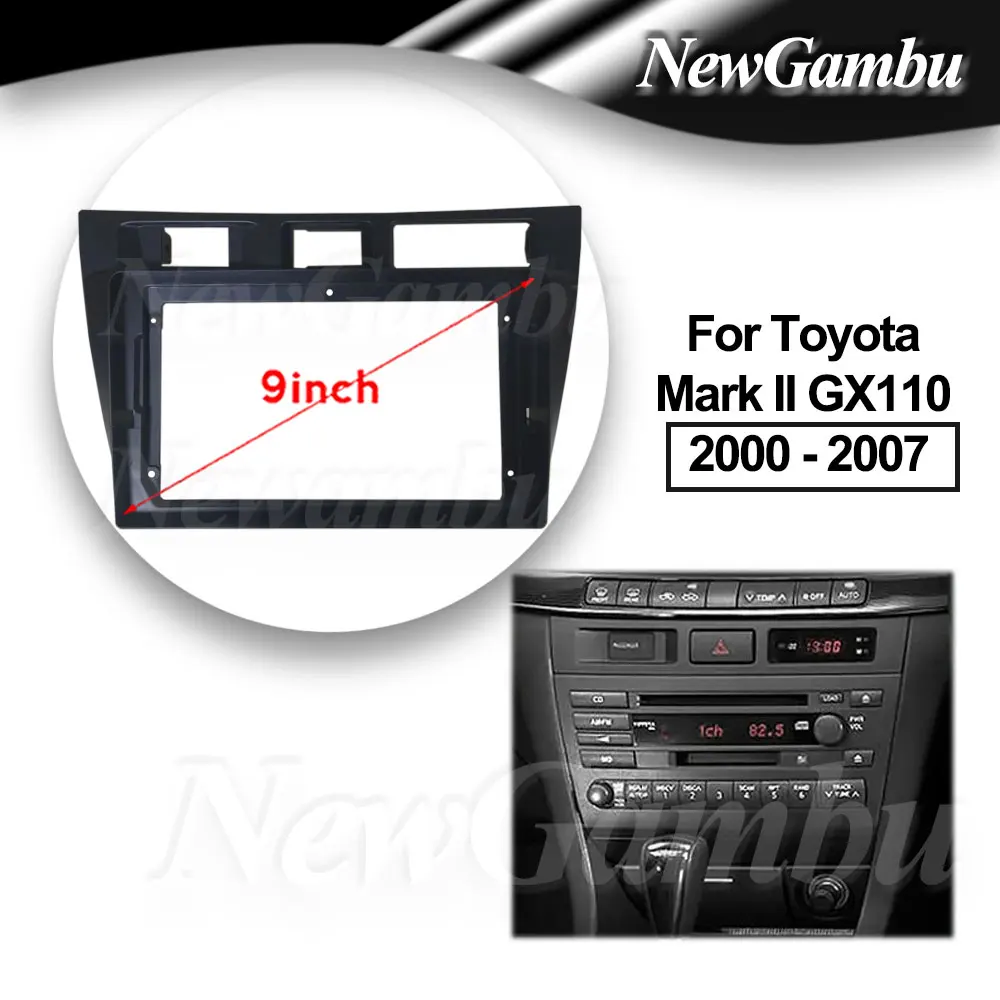 9 inch For Toyota Mark II GX110 2000 - 2007 ABS Frame Audio Adaptor Dash Trim Kits Facia Panel  Radio Player screen 2 Din