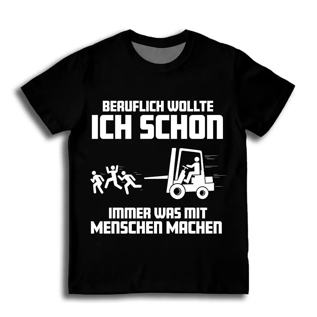 

Fun Forklift Operator T-shirts "Beruflich Ich Schon Immer Was Mit Menschen Machen" German Meme Tee A Gift For Forklift Drivers
