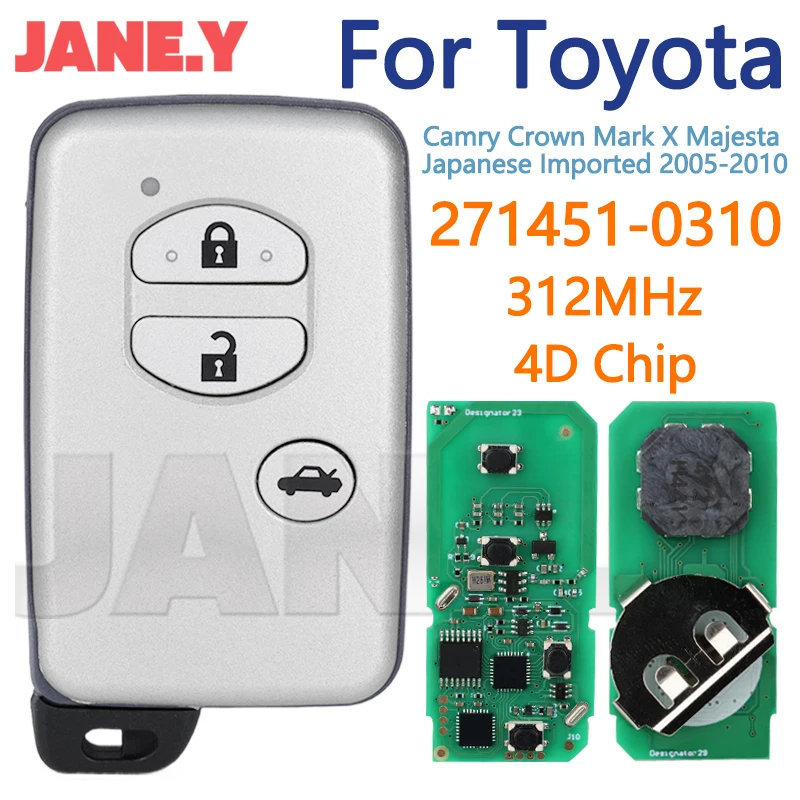 For Toyota Camry Crown Mark X Majesta Japanese Imported 2005-2010 271451-0310 312MHz 4D Chip Keyless Go AutoRemote Car Key