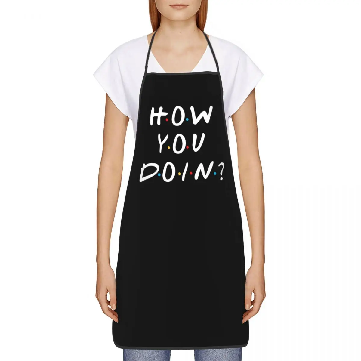 Custom Bib Friends Tv Show How You Doin Aprons for Men Women Adult Chef Cooking Kitchen Funny Quote Tablier Cuisine Gardening