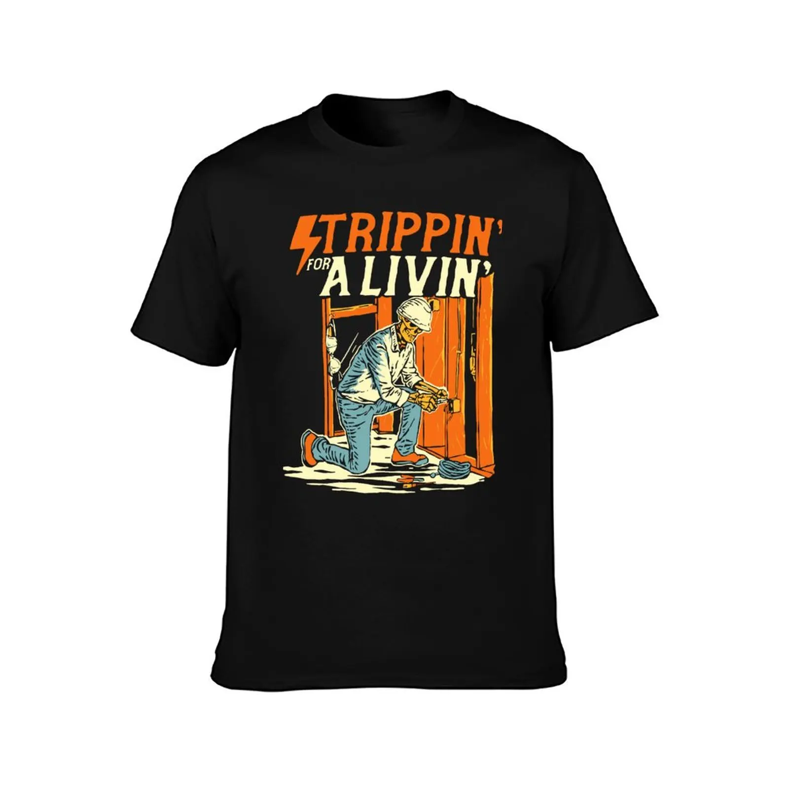 Stripping For A Living Electrician Work Powerline Electrical, Electrician Perfect idea Father's Day T-Shirt