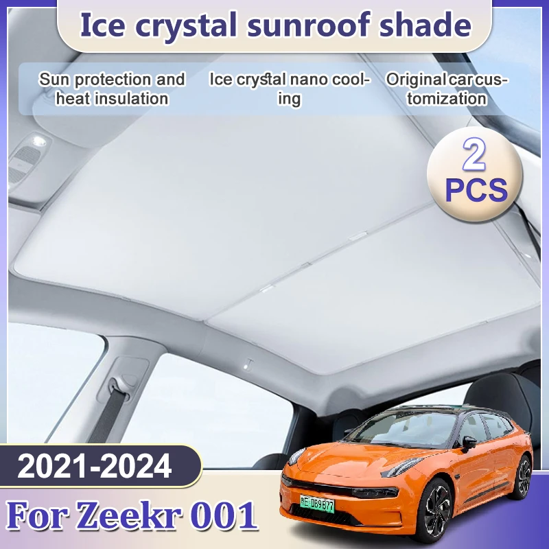 

For Zeekr 001 2021 2022 2023 2024 Ice Crystal Sunroof Anti UV Sunshade Glass Roof Split Front Rear Skylight Heat Car Accessories
