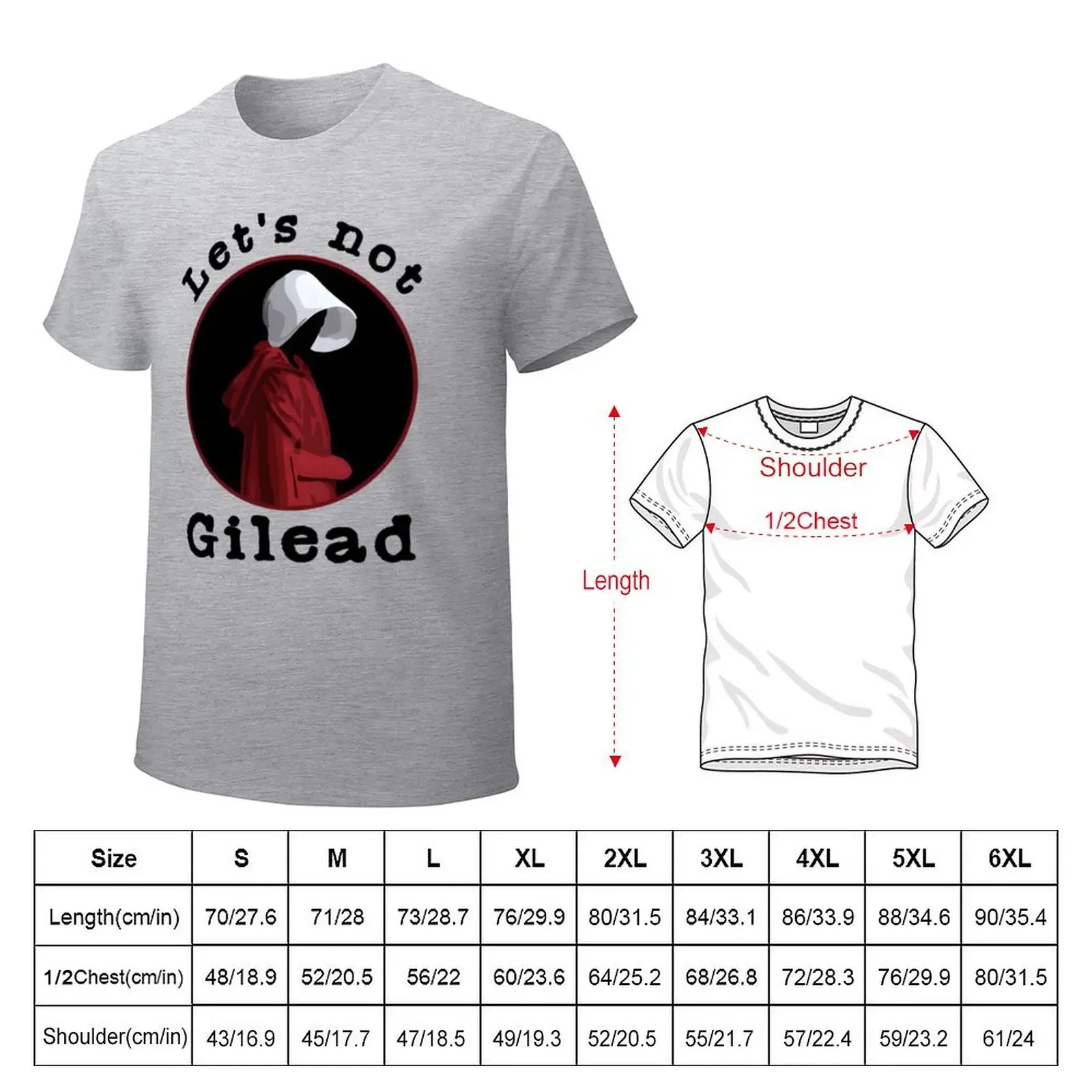 Handmaids Tale Let_s Not Gilead T-Shirt blacks graphics summer clothes mens big and tall t shirts