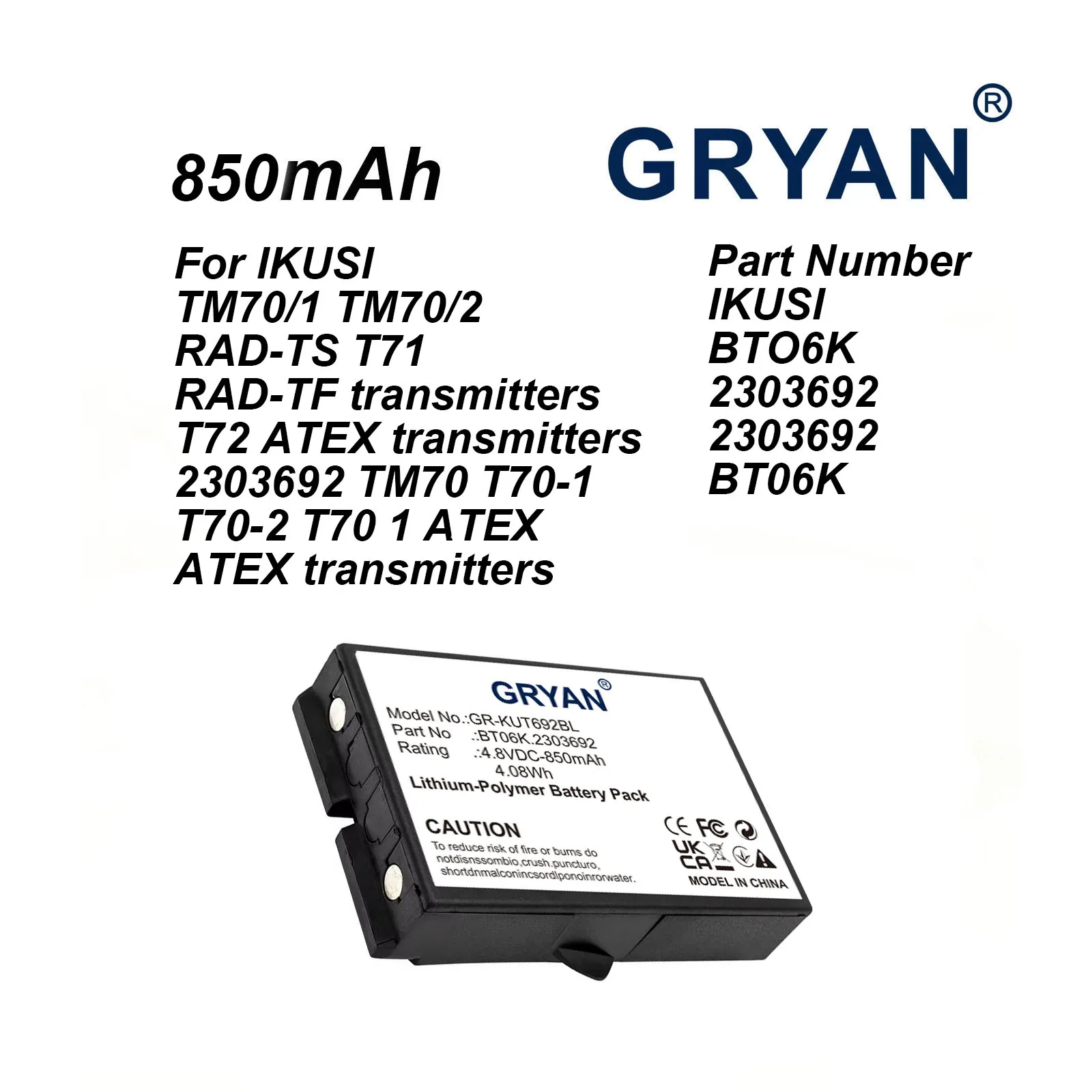 GRYAN  850mAh Battery For IKUSI 2303692 BT06K RAD-TST70 TM70/1 TM70/2 RAD-TS RAD-TF T71 T72 ATEX Transmitters BT06K 2303692