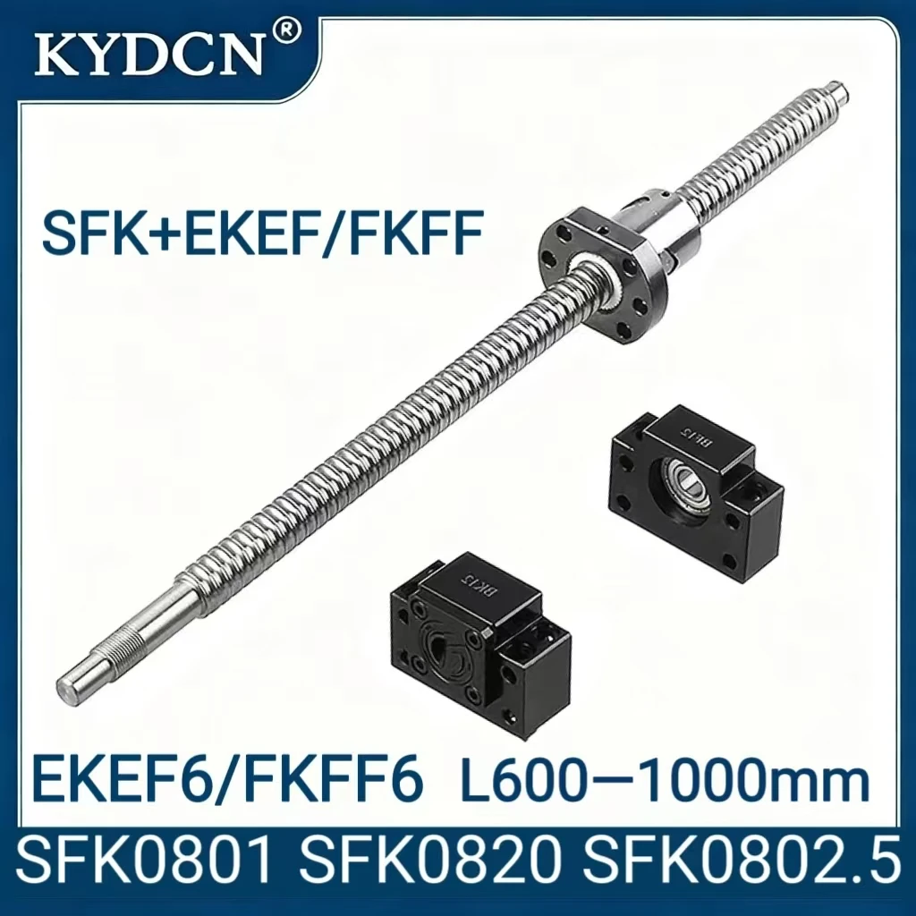 SFK0801, SFK0802, SFK0802.5 Ball Screw, 600-1000mm Machined Shaft with EK6+EF6 or FK6+FF6 Supports