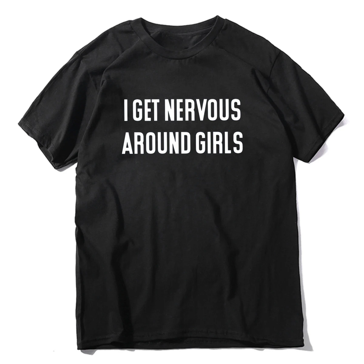 

I Get Nervous Around Girls T Shirt Funny Introvert Humor Graphic T-shirts For Teenage 100% Cotton Unisex Soft Tops EU Size
