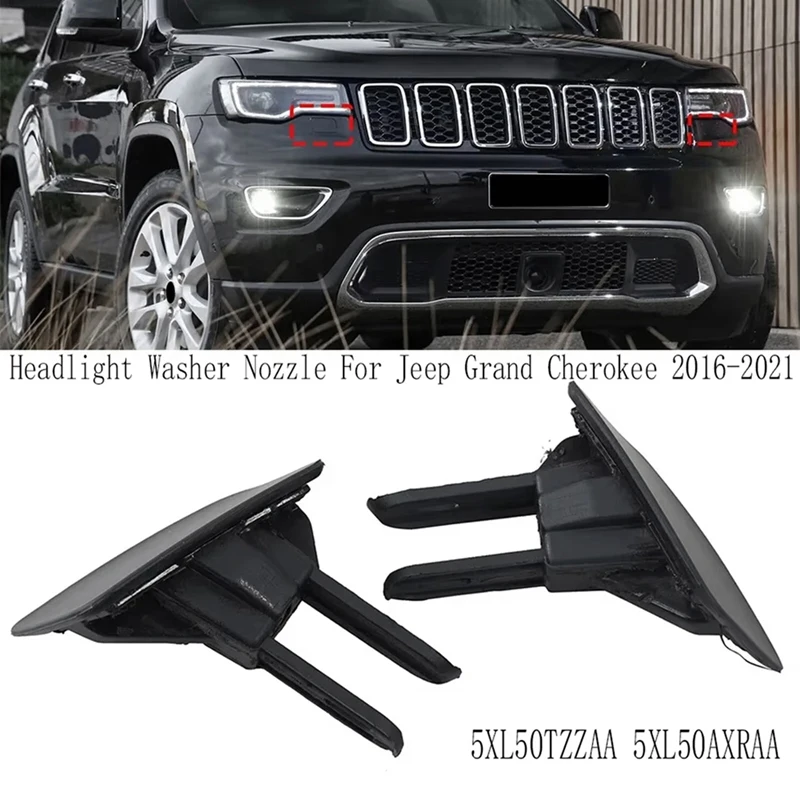 

Left & Right Headlight Lamp Washer Cover Headlight Washer Nozzle For Jeep Grand Cherokee 2016-2021 5XL50TZZAA 5XL50AXRAA
