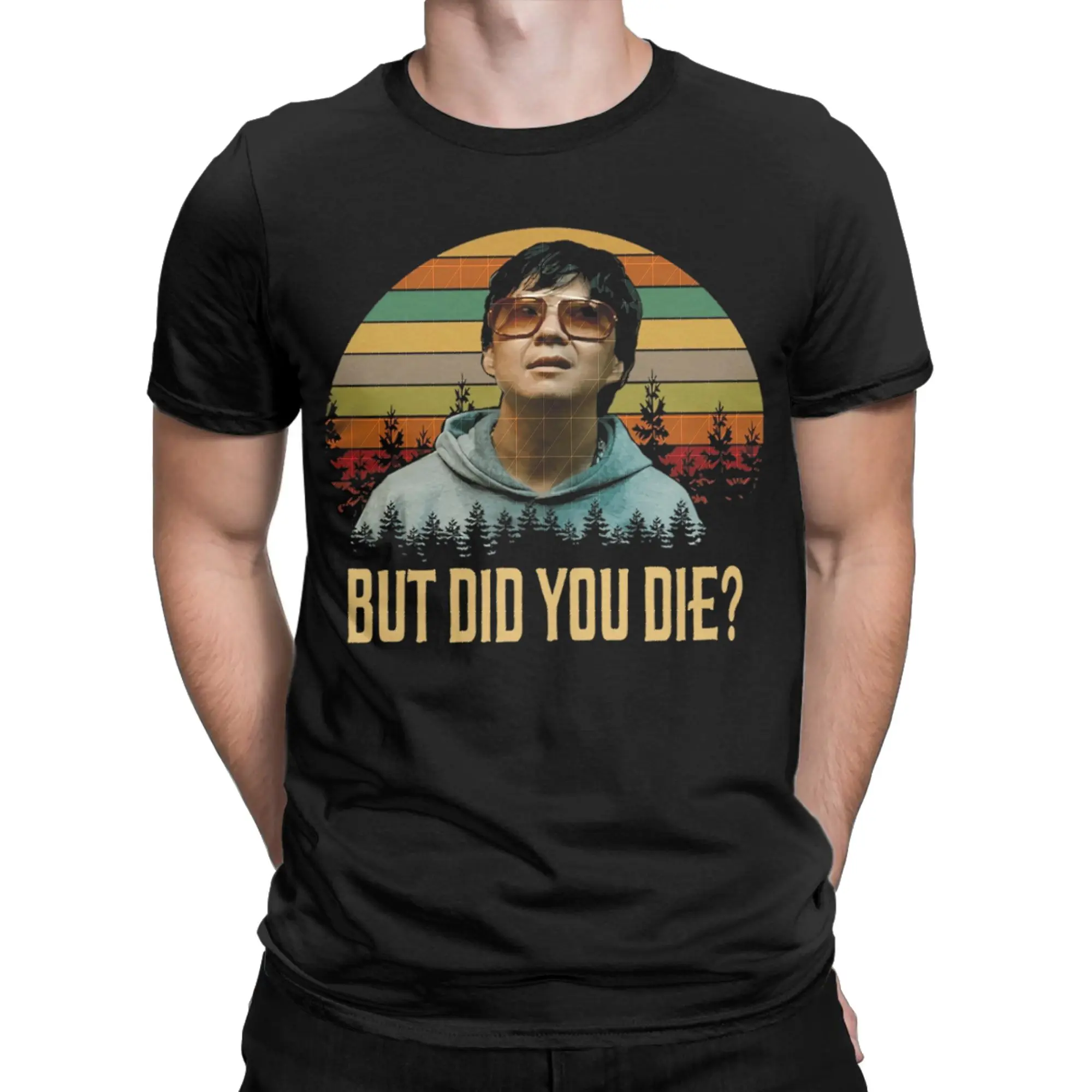 But Did You Die Mr. Chow The Hangover T-Shirt Summer  For Men Harajuku Pattern Tee Shirt Short Sleeves Street Style Tops