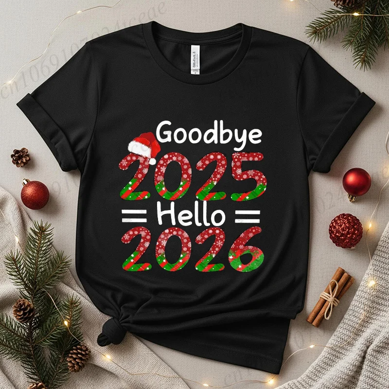 

Goodbye 2025 Hello 2026 T-Shirts for Women,Happy New Year 2026 Crew T-Shirts,Christmas Family Party Outfit,unisex Xmas Tops Gift