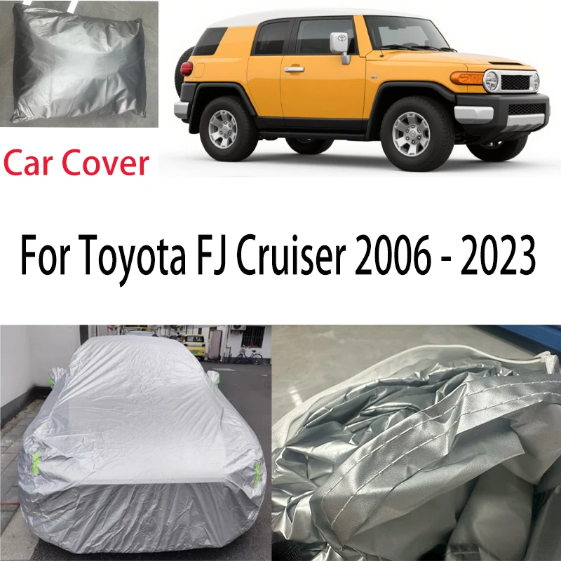 

For Toyota FJ Cruiser 2006-2023 Car Cover Protection Sunscreen Heat Insulation Dust Resistant Scratch Car Exterior Accessories