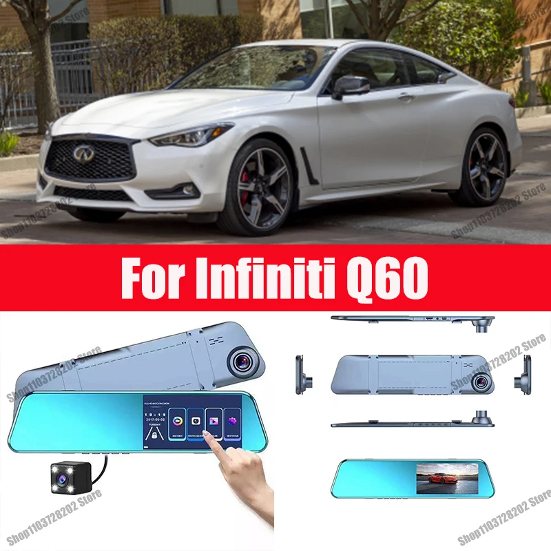 

For Infiniti Q60 Camera Car Touch Screen Video Recorder Rearview mirror Dash Cam Front and Rear Camera Mirror DVR