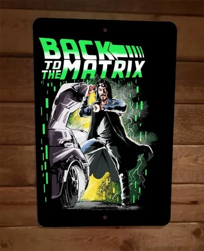 Back to the Future Keanu  Metal Wall Sign