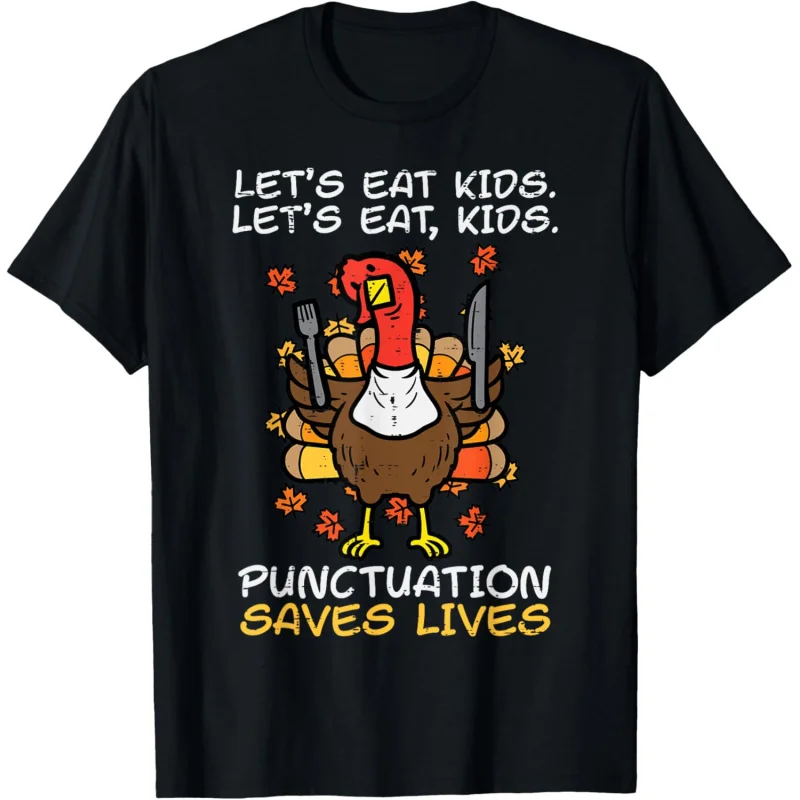 Funny Thanksgiving Teacher Turkey Lets Eat Kids Punctuation T-Shirt