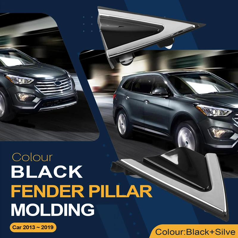 1 Pair Car Left + Right Fender Pillar Molding For HYUNDAI SANTA FE 2013-2019 86180-2W000 86190-2W000