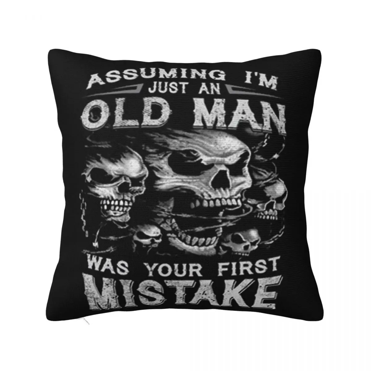 Skull Assuming Im Just An Old Man Was Your First Mistake Solid Color Female Gift Hot Sale Pillow Case