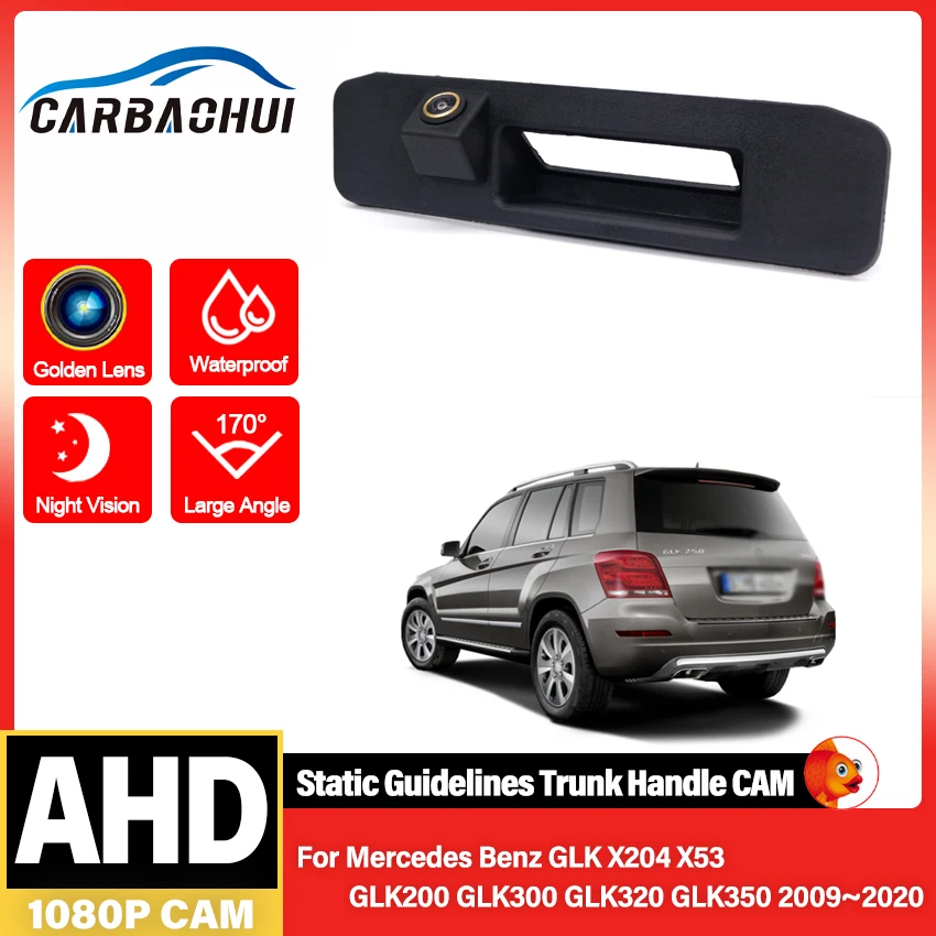 AHD Rear View Parking Camera For Mercedes Benz GLK X204 X53 GLK200 GLK300 GLK320 GLK350 Waterproof Backup Reversing Camera Trunk