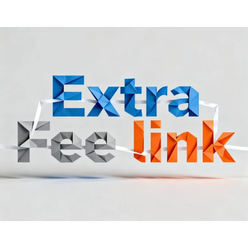 

Extra Fee link,You can pay here