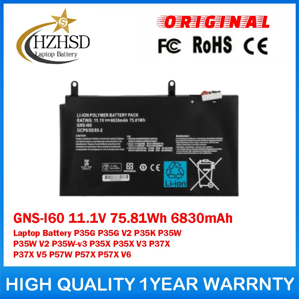 

GNS-I60 11.1V 75.81Wh 6830mAh Genuine Original Laptop Battery For GIGABYTE P35G P35G V2 P35K P35W P35W V2 P35W-V3 P35X P35X P37X