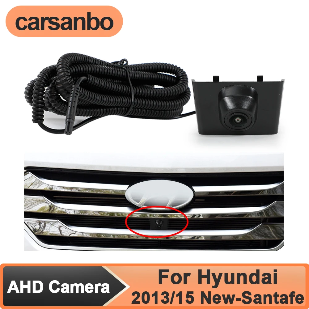 

Carsanbo 150° Fisheye AHD 1080P Vehicle Front View Camera for Car Hyundai 2013/2015 New-Santafe (IX45) Night Vision Waterproof