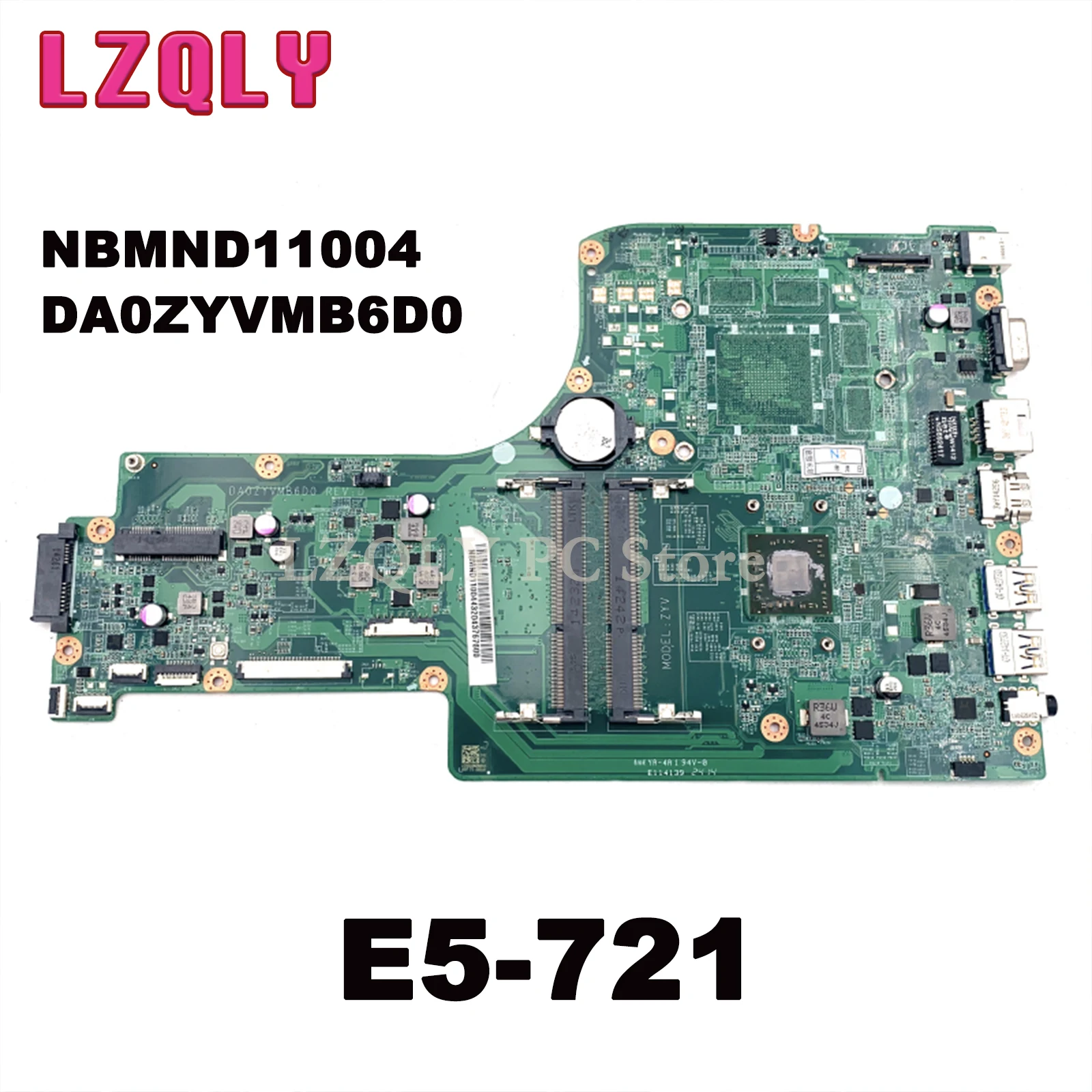 LZQLY For Acer Aspire E5-721 NBMND11004 DA0ZYVMB6D0 Laptop Motherboard With E2-6110 Main Board Full Test