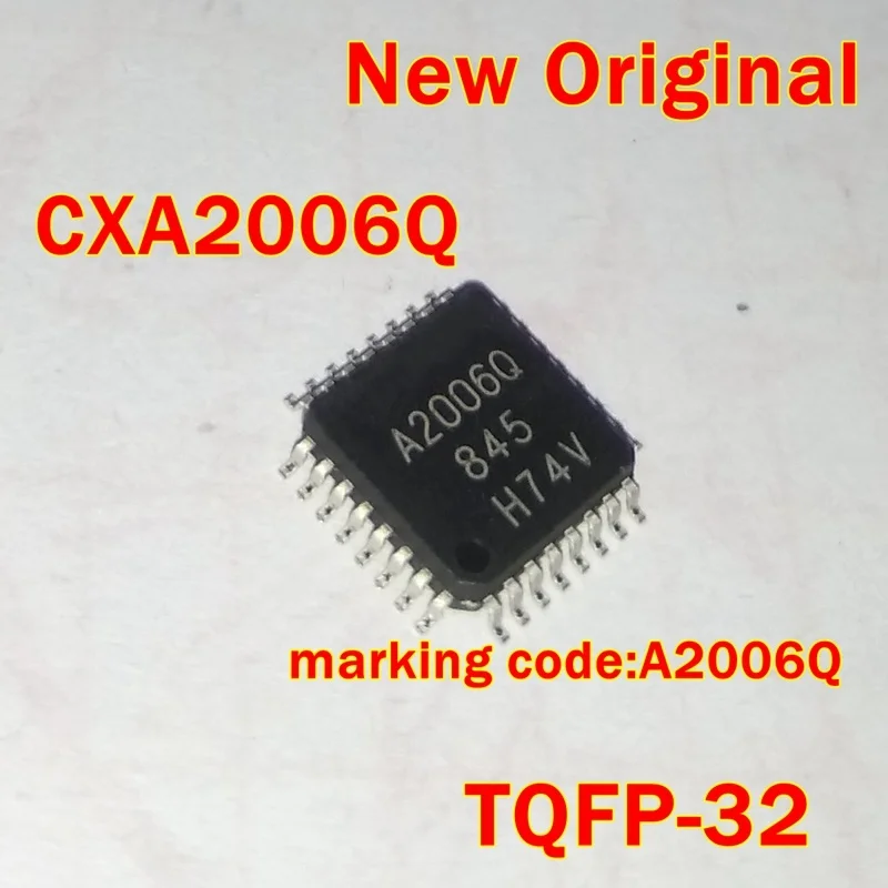 

1Pcs to 100Pcs Cxa2006Q Tqfp-32 New Original Marking Code: A2006Q Digital Ccd Camera Head Amplifier