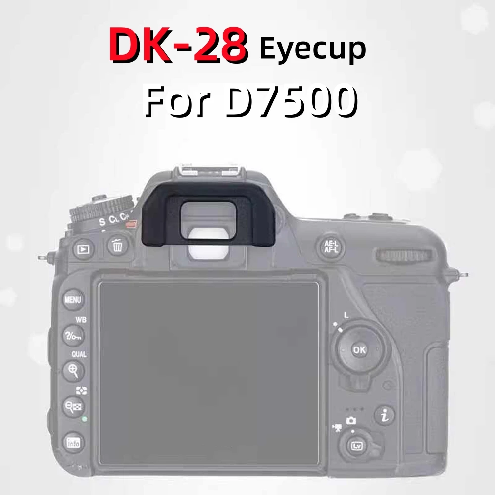 

Soft Rubber Silicone DK-28 Eyecup Viewfinder DK28 Protector for Nikon D7500 DSLR Mirrorless Camera Accessories Spare Replacement