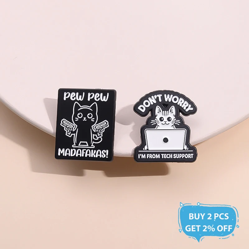 Pew Pew Madafakas Cute Cat Enamel Pins Custom Don’t Worry Im From Tech Support Brooches Lapel Badge Jewelry Gifts For Friends