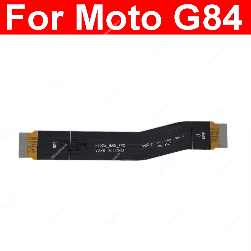 For Motorola MOTO G14 G34 G54 G75 G84 G85 XT2427-3 PAYF0010IN XT2343-1 Motherboard Flex Ribbon LCD Flex  Mobile Phone Connection image 6