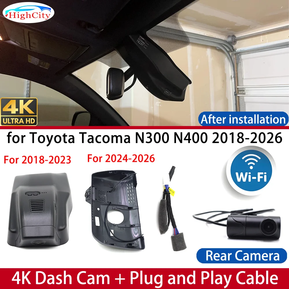 HighCity Dash Cam for Toyota Tacoma N300 N400 2018-2026 4K UHD DVR Wifi Camera Video Recorder Driving Recorder Night Vision