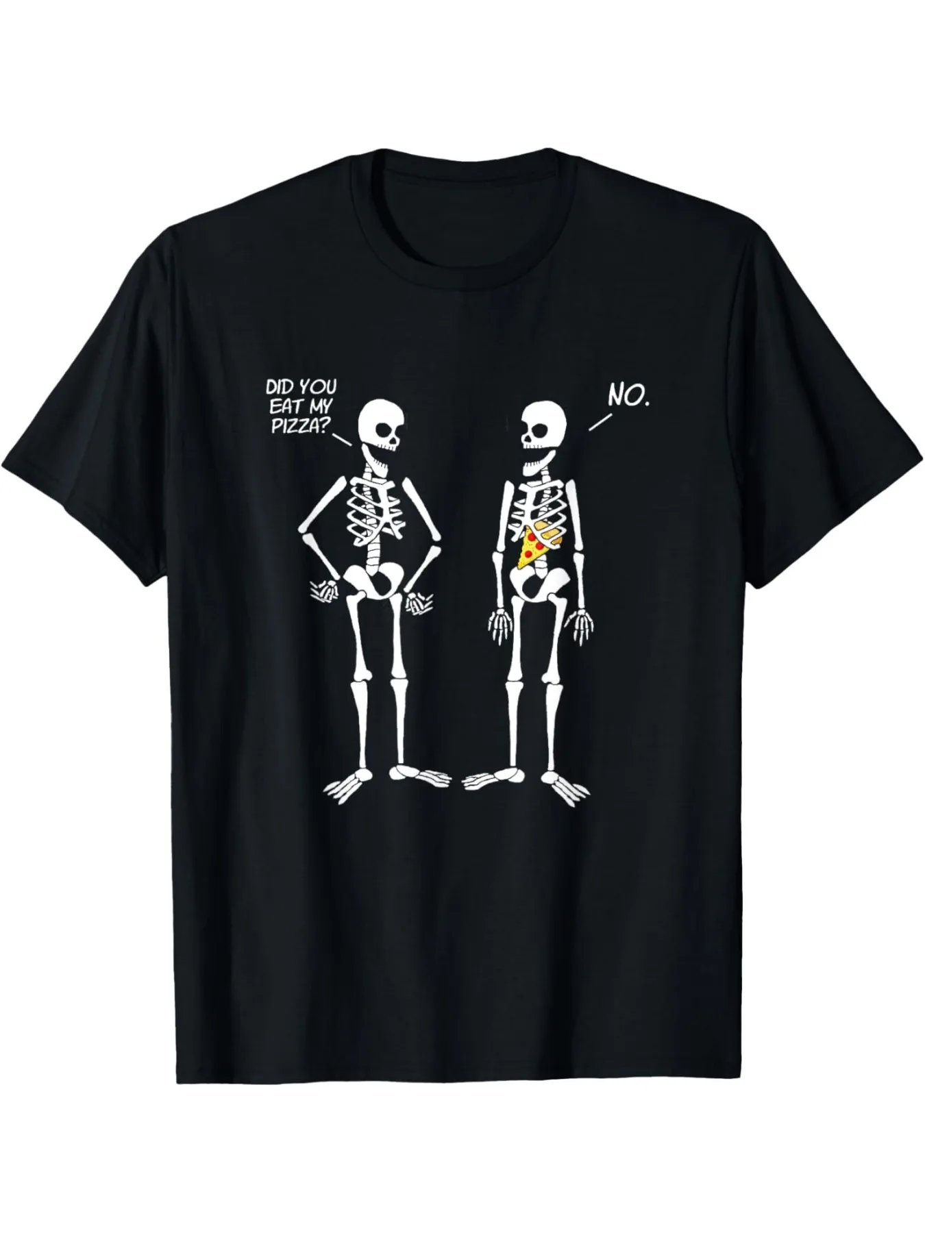 

Did You Eat My Pizza Cute Funny Skeleton T-Shirt All Season Comfortable Casual Short Sleeve T-Shirt