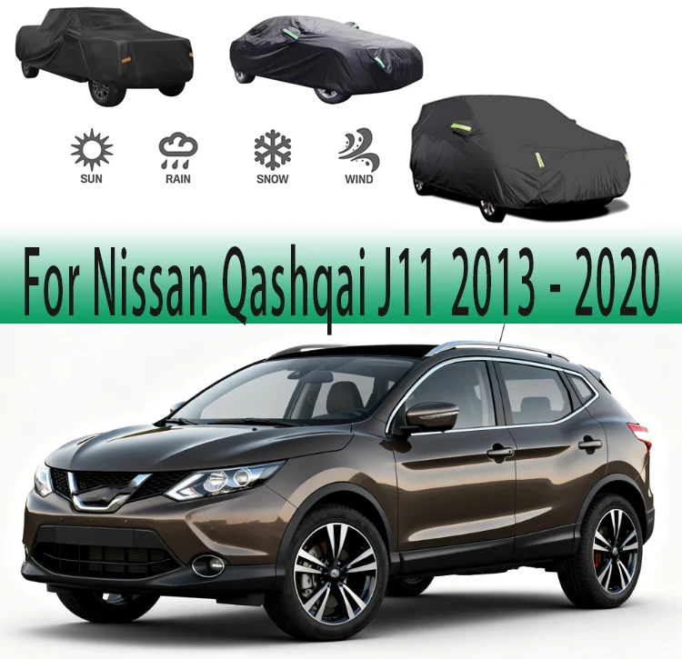 

Car Covers For Nissan Qashqai J11 2013-2020 2014 2015 Outdoor Protection FullSnow Cover Sunshade Waterproof Dustproof Exterior